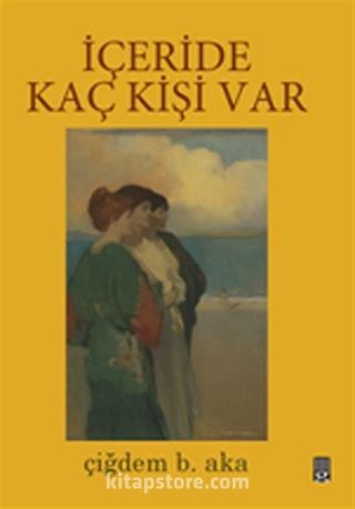 İçeride Kaç Kişi Var