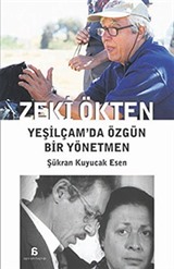 Zeki Ökten Yeşilçam'da Özgün Bir Yönetmen