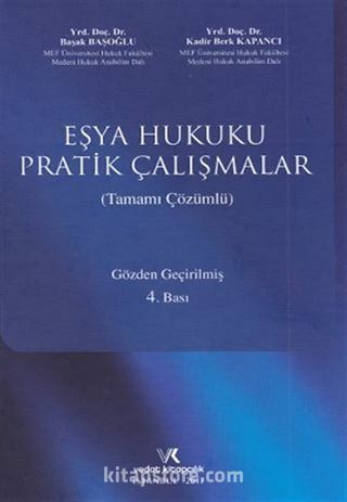 Eşya Hukuku Pratik Çalışmalar (Tamamı Çözümlü)