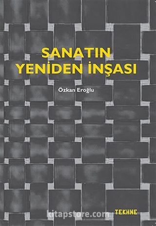 Sanatın Yeniden İnşası