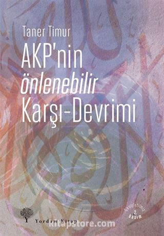 AKP'nin Önlenebilir Karşı Devrimi