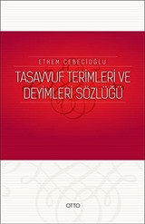 Tasavvuf Terimleri ve Deyimleri Sözlüğü