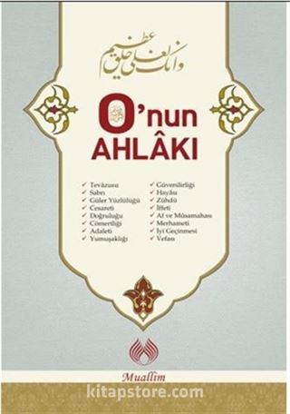 O'nun Ahlakı