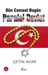 Dün Cemaat Bugün Paralel Devlet