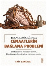 Teknoloji Çağında Cemaatlerin Bağlama Problemi