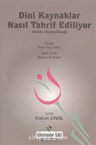 Dini Kaynaklar Nasıl Tahrif Ediliyor