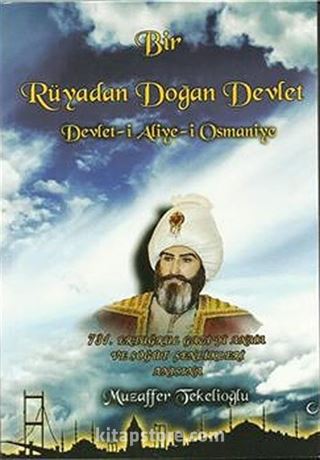 Bir Rüyadan Doğan Devlet