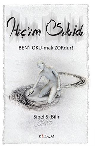 Hiç'im Sıkıldı