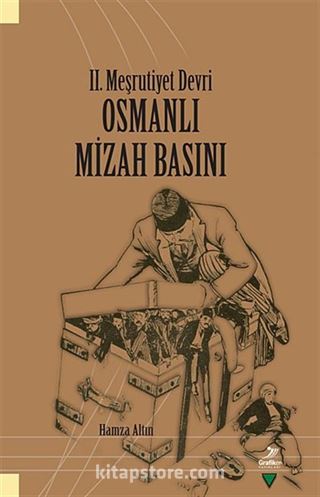 2. Meşrutiyet Devri Osmanlı Mizah Basını