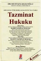 6098 Sayılı Türk Borçlar Kanunu'na Uyarlı Tazminat Hukuku