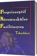 Proprioseptif Nöromusküler Fasilitasyon Teknikleri