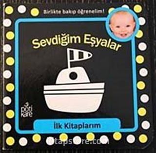 Sevdiğim Eşyalar / İlk Kitaplarım Serisi