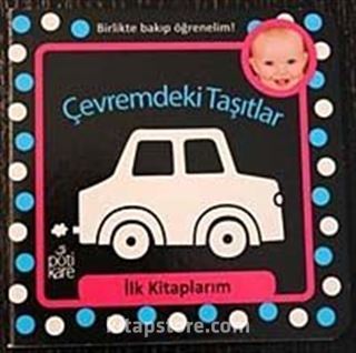 Çevremdeki Taşıtlar / İlk Kitaplarım Serisi