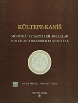 Kültepe-Kanis / Mühürlü ve Yazıtlı Kil Bullalar