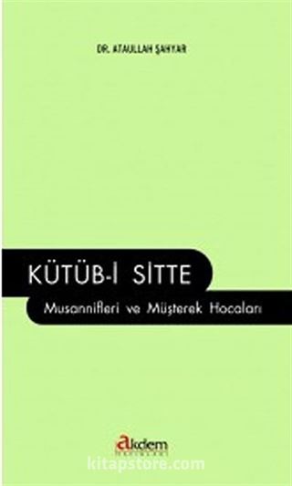 Kütüb-i Sitte Musannifleri ve Müşterek Hocaları