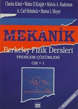 Mekanik Berkeley Fizik Dersleri Problem Çözümleri (Cilt-1)