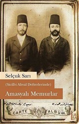 (Sicill-i Ahval Defterlerinde) Amasyalı Memurlar