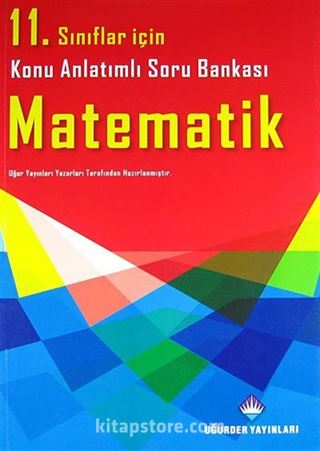 11. Sınıflar İçin Matematik Konu Anlatımlı Soru Bankası