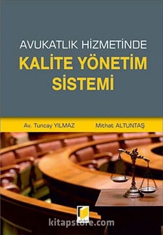 Avukatlık Hizmetinde Kalite Yönetim Sistemi