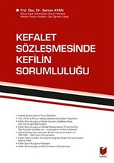 Kefalet Sözleşmesinde Kefilin Sorumluluğu