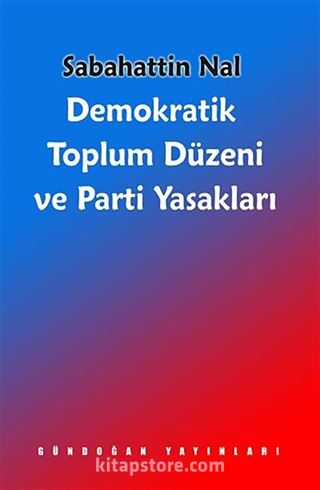 Demokratik Toplum Düzeni ve Parti Yasakları