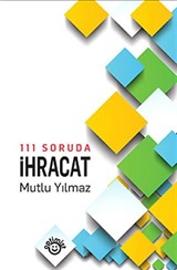 111 Soruda İhracat