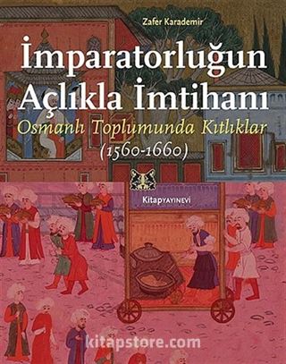 İmparatorluğun Açlıkla İmtihanı