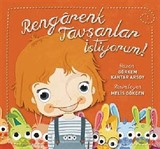 Rengarenk Tavşanlar İstiyorum!