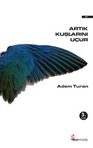 Artık Kuşlarını Uçur