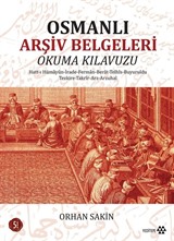 Osmanlı Arşiv Belgeleri Okuma Klavuzu