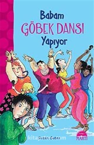 Babam Göbek Dansı Yapıyor