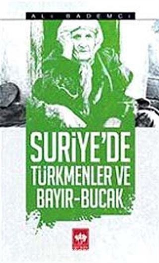 Suriye'de Türkmenler ve Bayır - Bucak