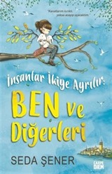 İnsanlar İkiye Ayrılır: Ben ve Diğerleri