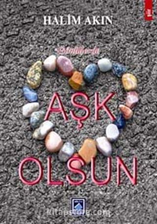 Gönüllerde Aşk Olsun