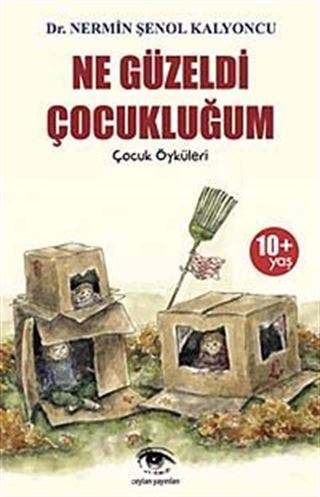 Ne Güzeldi Çocukluğum