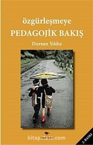 Özgürleşmeye Pedagojik Bakış