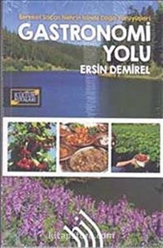 Gastronomi Yolu : Bereket Saçan Nehrin İzinde Doğa Yürüyüşleri