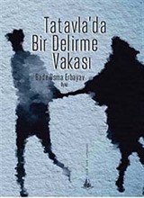 Tatavla'da Bir Delirme Vakası