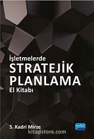 İşletmelerde Stratejik Planlama El Kitabı