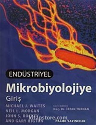 Endüstriyel Mikrobiyolojiye Giriş