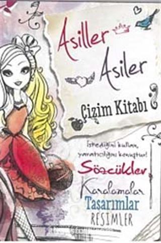 Ever After High Asiller - Asiler Çizim Kitabı