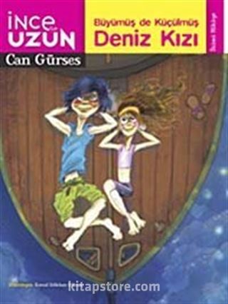 Büyümüş de Küçükmüş Deniz Kızı / İnce ile Uzun -2