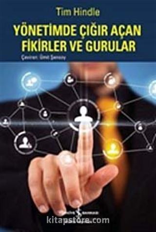 Yönetimde Çığır Açan Fikirler ve Gurular