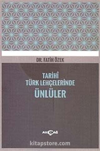 Tarihi Türk Lehçelerinde Ünlüler