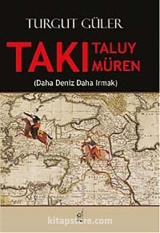 Takı Taluy Takı Müren (Daha Deniz Daha Irmak)