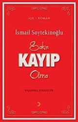 Sakın Kayıp Olma