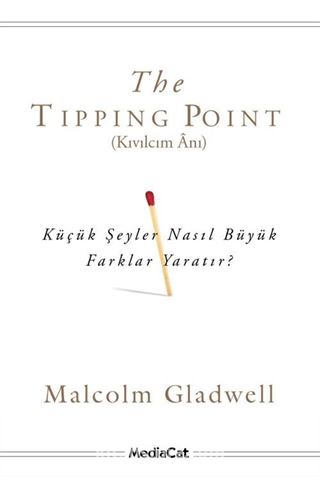 The Tipping Point (Kıvılcım Anı)