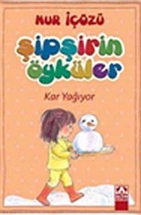 Kar Yağıyor / Şipşirin Öyküler