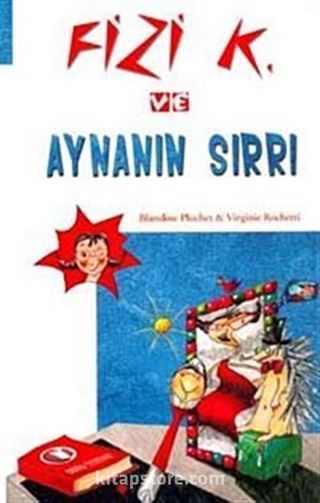 Fizi K ve Aynanın Sırrı