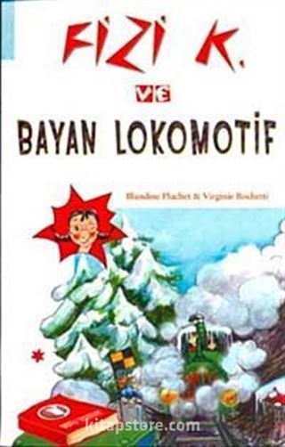 Fizi K ve Bayan Lokomotif